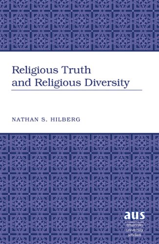 Religious Truth and Religious Diversity (American University Studies)