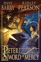 Peter and the Sword of Mercy (Starcatchers)