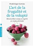 Livre pas cher Santé et Bien-être : Lart de la frugalité et de la volupté