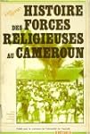 Histoire des forces religieuses au Ca...