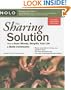Sharing Solution, The: How to Save Money, Simplify Your Life & Build Community (Sharing Solution: How to Save Money, Simplify Your Life &)