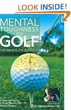 Mental Toughness for Golf: The Minds of Winners (General Books)