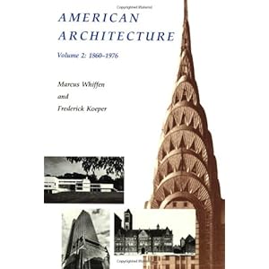American Architecture, Vol. 2: 1860-1976