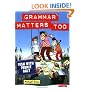 Grammar Matters Too: Student Book