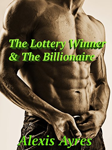 The Lottery Winner & The Billionaire: (BBW & Billionaire)
