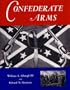 Confederate Arms (The William Albaugh Collection Series)