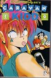 Caravan Kidd, Part 2, Issue 1 (Comic Book): Sing for Your Life