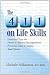 The 4-1-1 on Life Skills: Essential Tips on: Home & Money Management; Personal Care & Safety; and More!