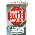 Marken stark machen: Techniken der Markenf�hrung