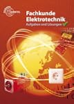 Fachkunde Elektrotechnik. Aufgaben un...