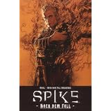 Angel pr�sentiert: Spike, Bd. 1: Nach dem Fallvon "Brian Lynch"