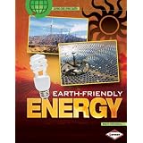 Earth-Friendly Energy (Saving Our Living Earth)