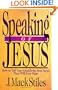 Speaking of Jesus: How to Tell Your Friends the Best News They Will Ever Hear