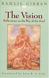 The Vision: Reflections on the Way of the Soul (Arkana S.)