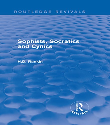 Sophists, Socratics and Cynics (Routledge Revivals)