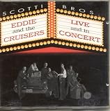 Eddie and the Cruisers: Live and in Concert
