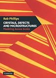 Crystals, Defects and Microstructures: Modeling Across Scales