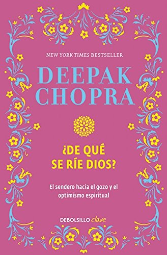 ¿De qué se ríe Dios? (Why Is God Laughing?: The Path to Joy and Spiritual Optimism) (Spanish Edition)