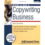 Start and Run a Copywriting Businessby Steve Slaunwhite