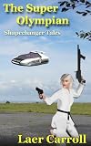 The Super Olympian (Shapechanger Tales)