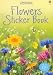 Flowers Sticker Book (Usborne Spotters' Sticker Guides)