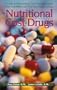 The Nutritional Cost Of Drugs: A Guide To Maintaining Good Nutrition While Using Prescription And Over-The-Counter Drugs