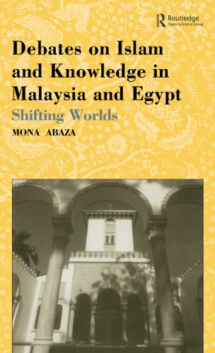 Debates on Islam and Knowledge in Malaysia and Egypt: Shifting Worlds On Sale