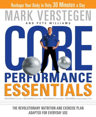 Childrens Toyshop  Books : Core Performance Essentials: The Revolutionary Nutrition and Exercise Plan