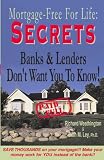 Secrets Banks and Lenders Don't Want You to Know/ Mortgage Free for Life!