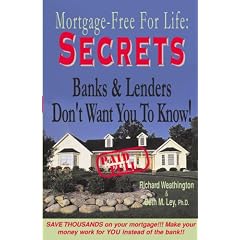 Secrets Banks and Lenders Don't Want You to Know/ Mortgage Free for Life!