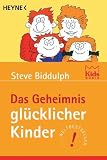 Das Geheimnis gl�cklicher Kinder title=