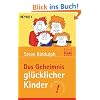Das Geheimnis gl�cklicher Kinder