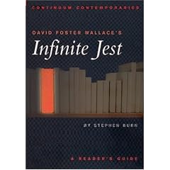 David Foster Wallace's Infinite Jest: A Reader's Guide (Continuum Contemporaries)