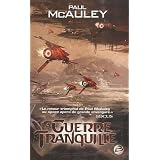 La Guerre tranquillepar Paul McAuley