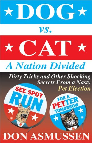 Dog vs. Cat: A Nation Divided: Dirty Tricks and Other Shock