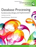 Database processing : fundamentals, design, and implementation