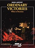 Ordinary Victories: What Is Precious (Ordinary Victories)