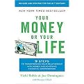 Your Money or Your Life (9 Steps to Transforming Your Relationship With Money and Achieving Financial Independence) (Revised / Updated) (Paperback)