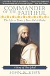 Commander of the Faithful: The Life a...