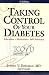 Taking Control of Your Diabetes
