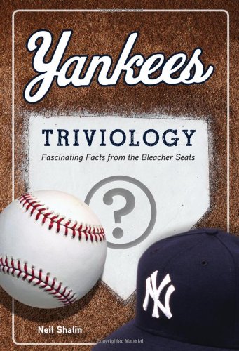 yankees triviology fascinating facts from the bleacher seats