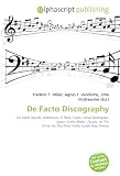 De Facto Discography: De Facto (band), Dubmusic, El Paso, Texas, Omar Rodriguez- Lopez, Cedric Bixler- Zavala, At The Drive- In, The Mars Volta, Isaiah Ikey Owens