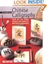 The Simple Art of Chinese Calligraphy: Create Your Own Chinese Characters and Symbols for Good Fortune and Prosperity