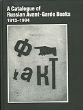 A catalogue of Russian avant-garde books 1912-1934