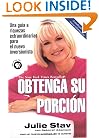 Obtenga Su Porcion: Una guia a riquezas extraordinarias para el nuevo inversionista (Spanish Edition)