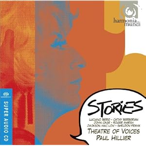 Stories - Berio and Friends (Theatre of Voices/Paul Hillier)