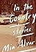 In the Country: Stories