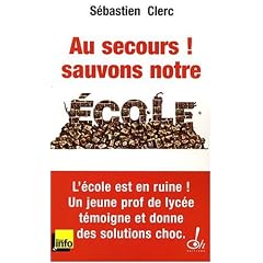 Au secours ! Sauvons notre école !