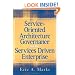 Service-Oriented Architecture (SOA) Governance for the Services Driven Enterprise