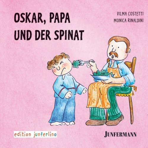Oskar, Papa und der Spinat